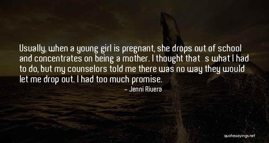 Being A Young Mother Quotes By Jenni Rivera