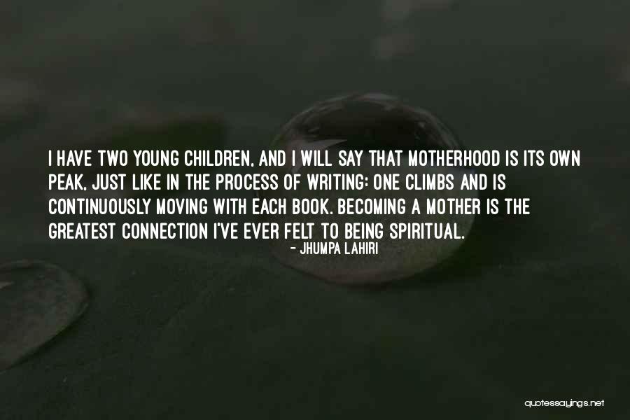 Being A Young Mother Quotes By Jhumpa Lahiri