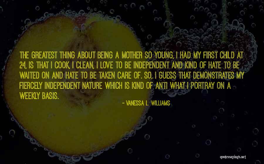 Being A Young Mother Quotes By Vanessa L. Williams