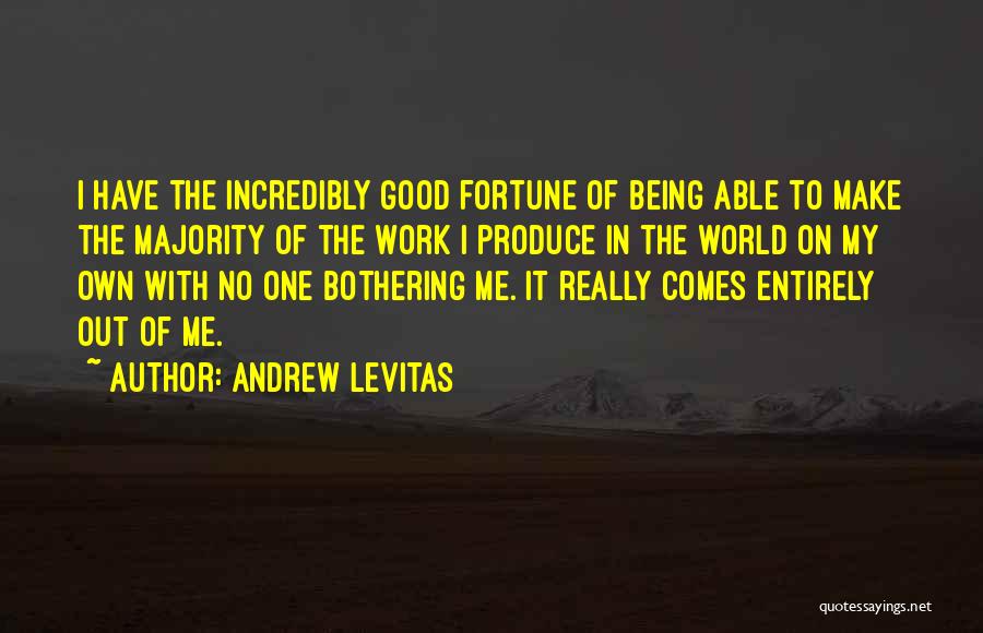 Being Able To Be Yourself With Someone Quotes By Andrew Levitas