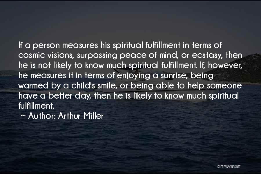 Being Able To Help Others Quotes By Arthur Miller