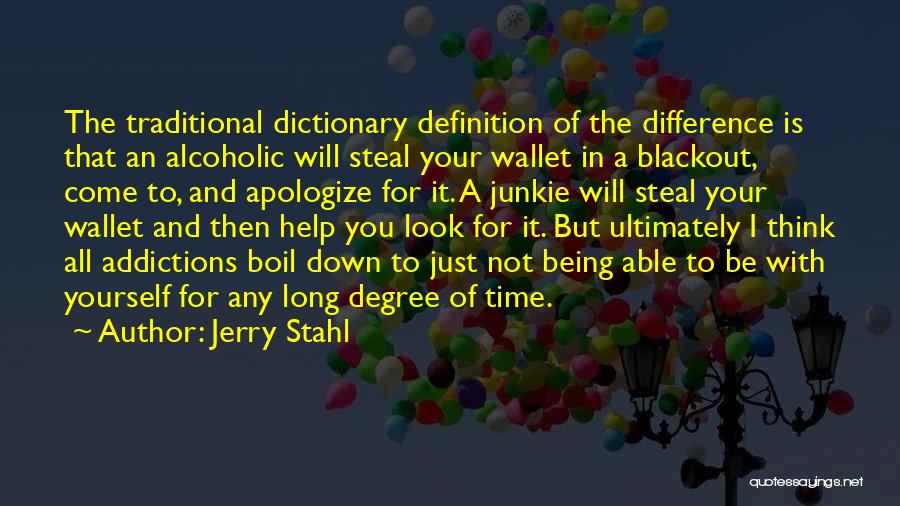 Being Able To Help Others Quotes By Jerry Stahl
