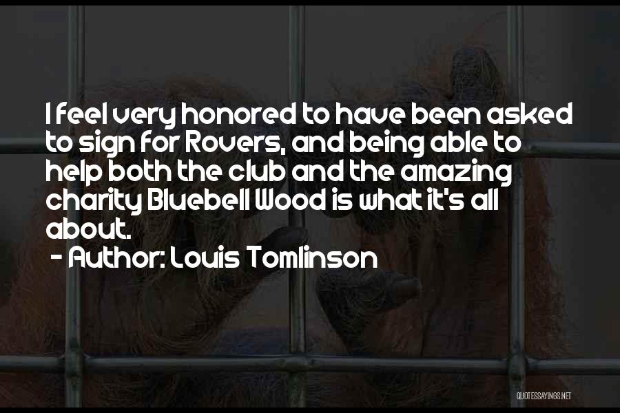 Being Able To Help Others Quotes By Louis Tomlinson