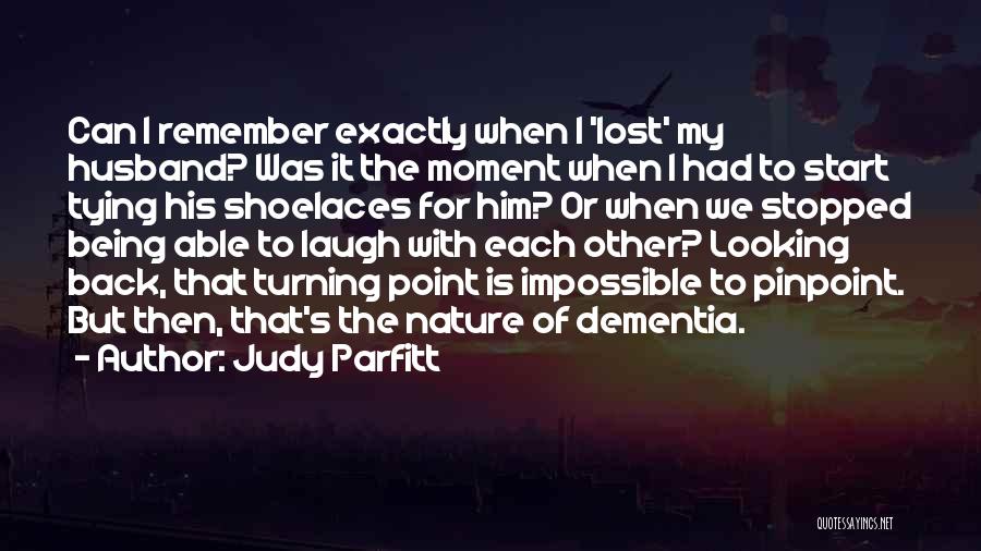 Being Able To Laugh Quotes By Judy Parfitt