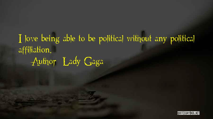 Being Able To Love Quotes By Lady Gaga