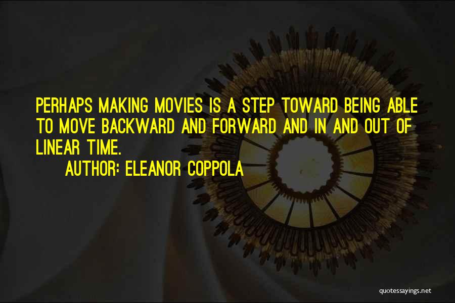 Being Able To Move On Quotes By Eleanor Coppola