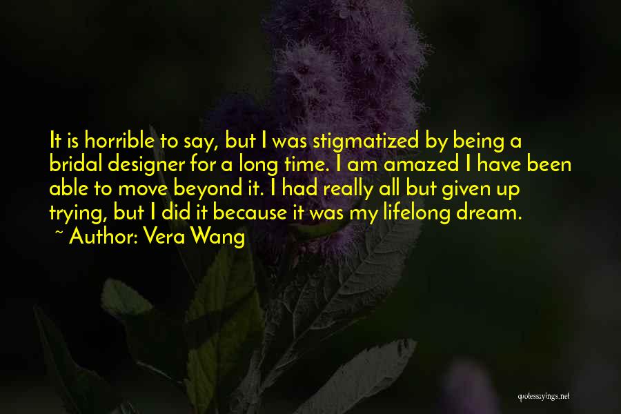 Being Able To Move On Quotes By Vera Wang