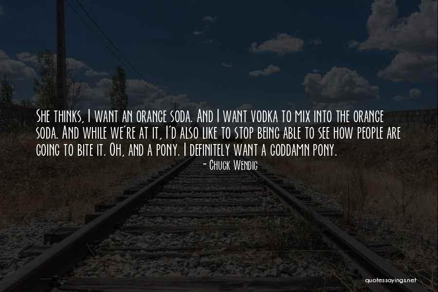 Being Able To See Quotes By Chuck Wendig Being Able To See Quotes By Chuck Wendig