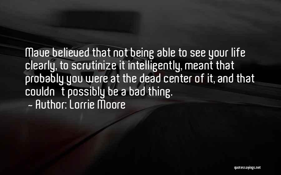 Being Able To See Quotes By Lorrie Moore