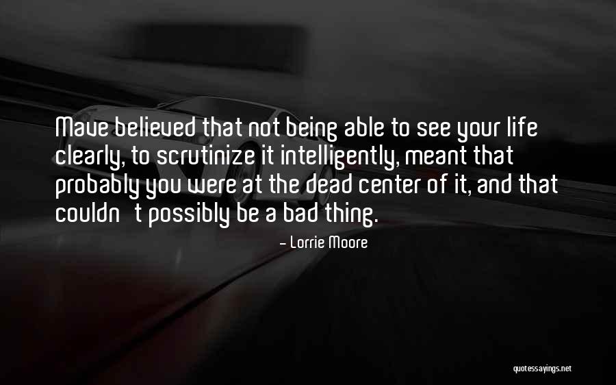 Being Able To See Quotes By Lorrie Moore Being Able To See Quotes By Lorrie Moore