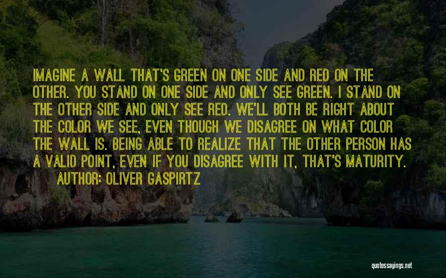 Being Able To See Quotes By Oliver Gaspirtz