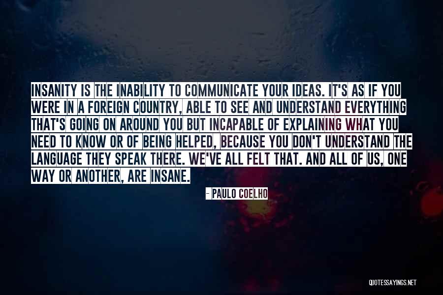 Being Able To See Quotes By Paulo Coelho Being Able To See Quotes By Paulo Coelho