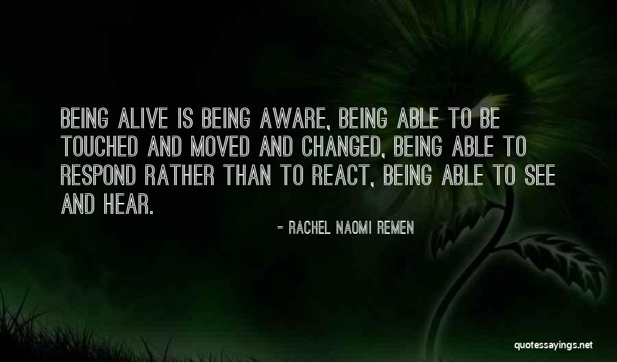 Being Able To See Quotes By Rachel Naomi Remen