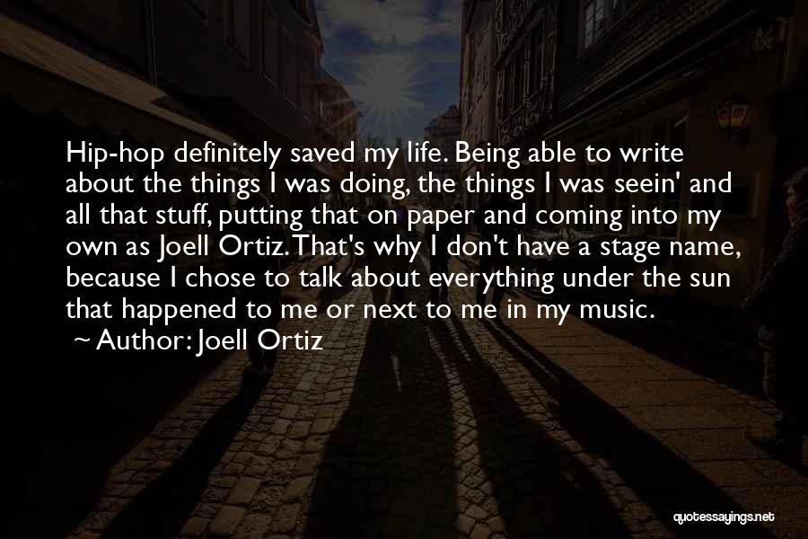 Being Able To Talk To Someone Quotes By Joell Ortiz