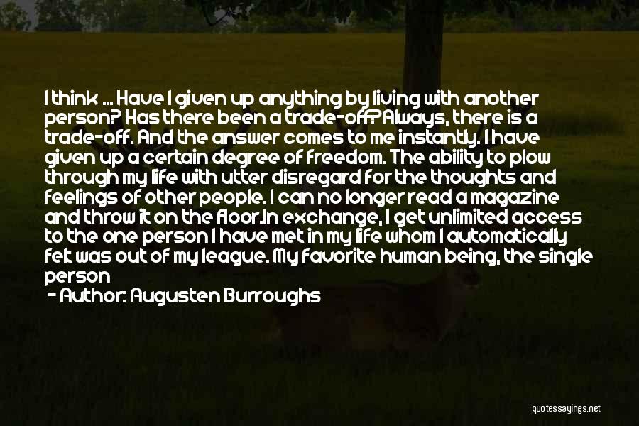 Being Above Others Quotes By Augusten Burroughs