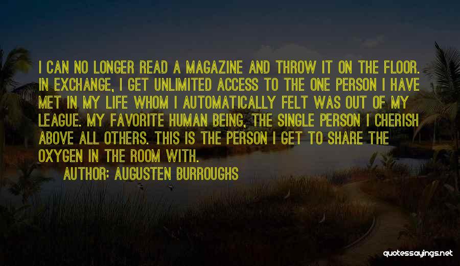 Being Above Others Quotes By Augusten Burroughs