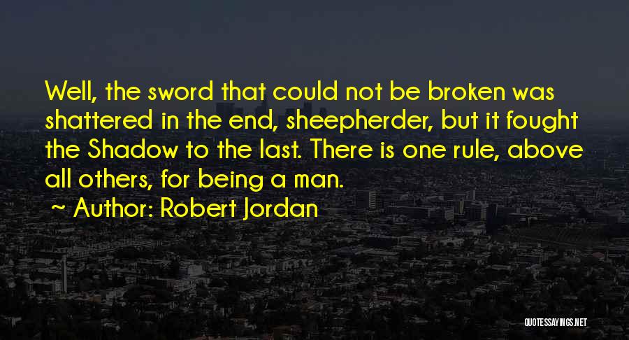 Being Above Others Quotes By Robert Jordan