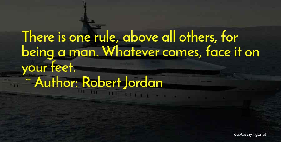 Being Above Others Quotes By Robert Jordan