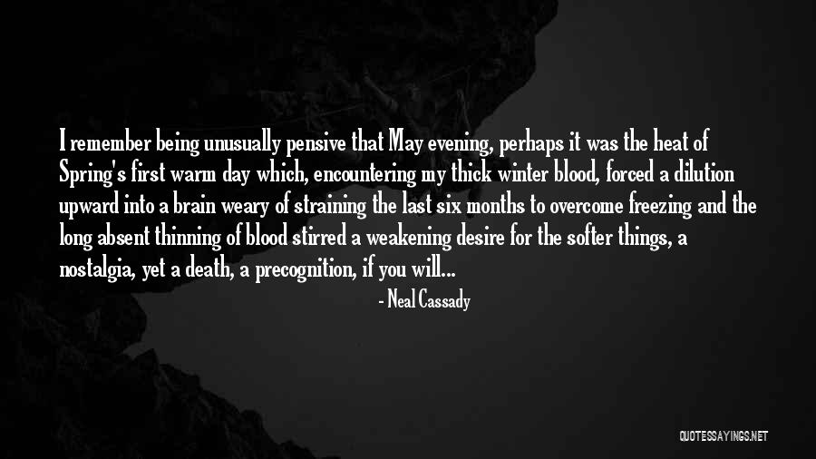 Being Absent Quotes By Neal Cassady Being Absent Quotes By Neal Cassady