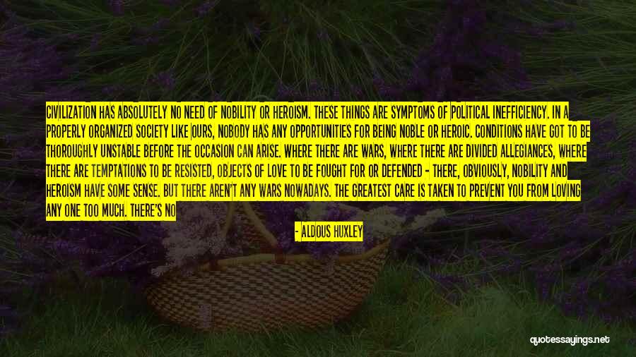 Being Absolutely In Love Quotes By Aldous Huxley