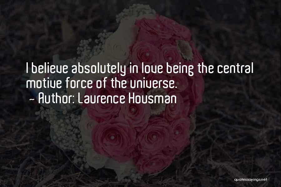 Being Absolutely In Love Quotes By Laurence Housman