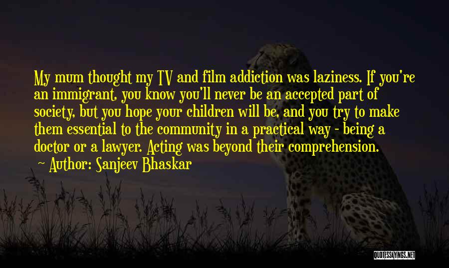 Being Accepted By Society Quotes By Sanjeev Bhaskar