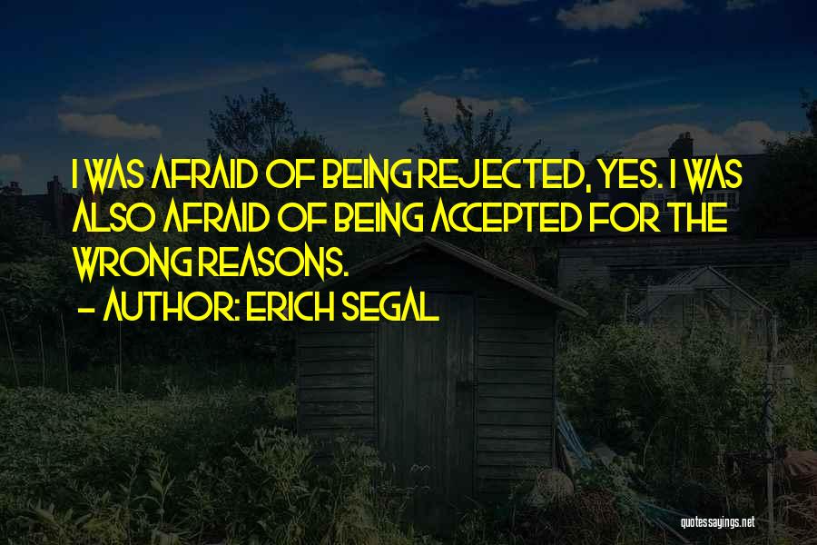 Being Accepted Quotes By Erich Segal