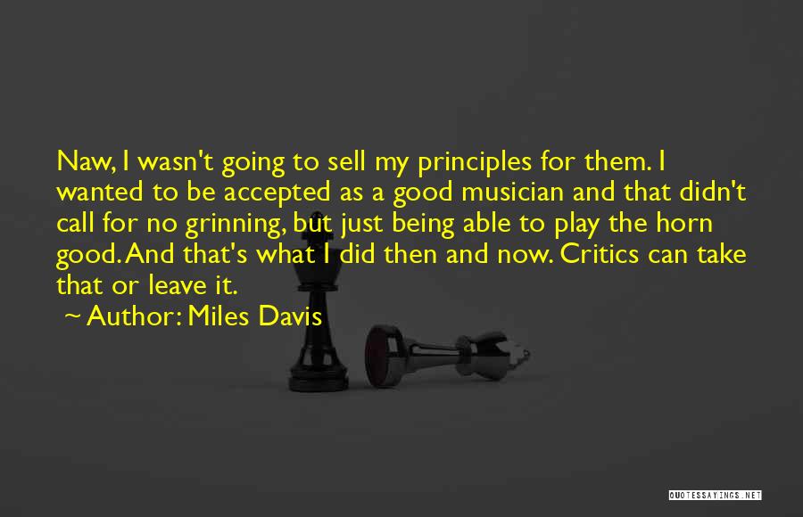 Being Accepted Quotes By Miles Davis