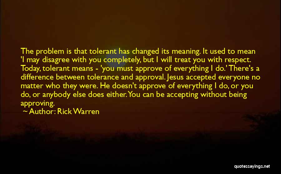 Being Accepted Quotes By Rick Warren