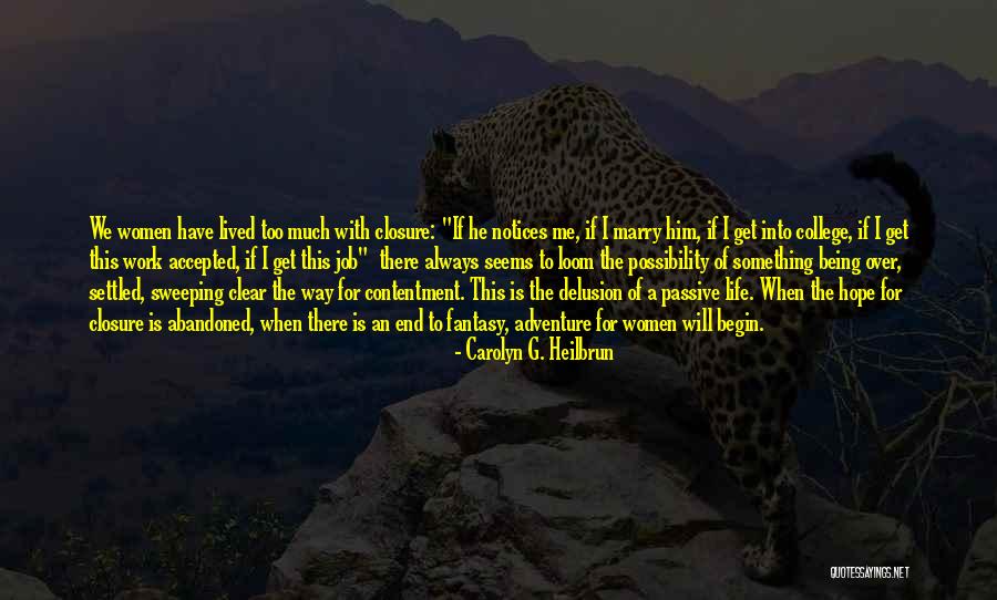 Being Accepted To College Quotes By Carolyn G. Heilbrun Being Accepted To College Quotes By Carolyn G. Heilbrun