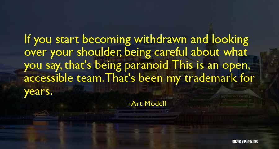 Being Accessible Quotes By Art Modell