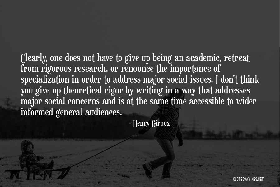 Being Accessible Quotes By Henry Giroux