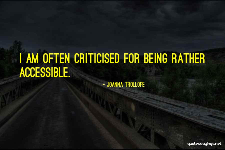 Being Accessible Quotes By Joanna Trollope Being Accessible Quotes By Joanna Trollope