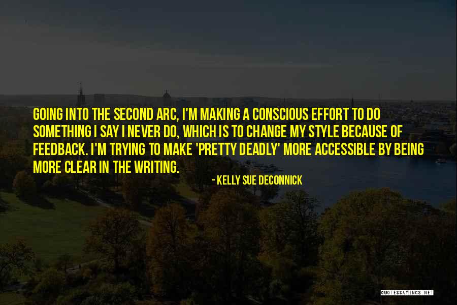 Being Accessible Quotes By Kelly Sue DeConnick