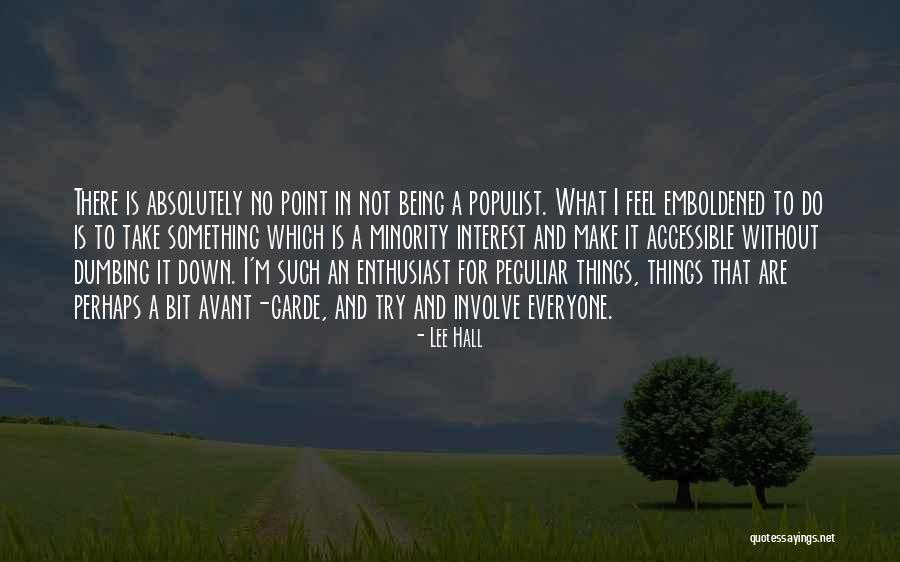 Being Accessible Quotes By Lee Hall