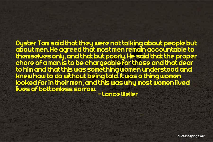 Being Accountable Quotes By Lance Weller Being Accountable Quotes By Lance Weller