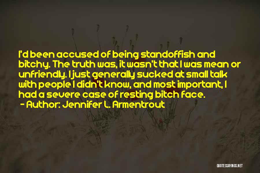 Being Accused Of Something You Didn't Do Quotes By Jennifer L. Armentrout