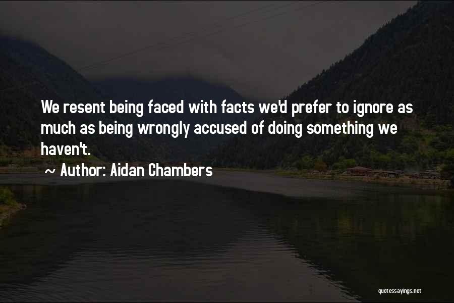 Being Accused Wrongly Quotes By Aidan Chambers