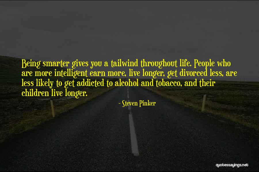 Being Addicted To Something Quotes By Steven Pinker