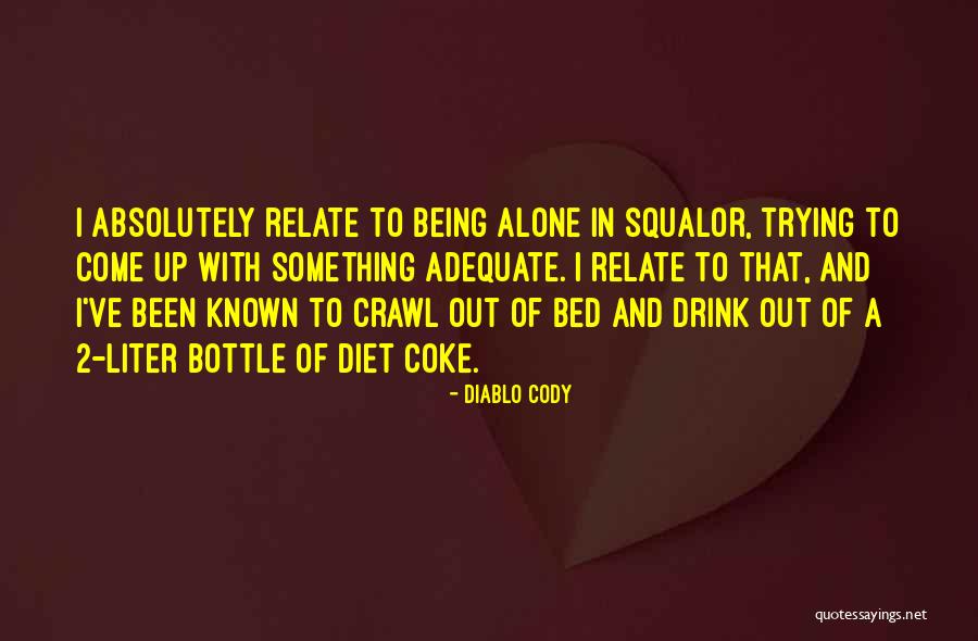 Being Adequate Quotes By Diablo Cody Being Adequate Quotes By Diablo Cody