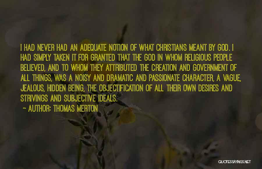 Being Adequate Quotes By Thomas Merton