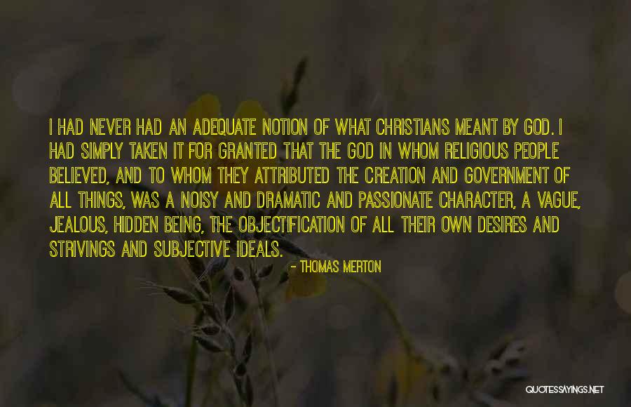 Being Adequate Quotes By Thomas Merton