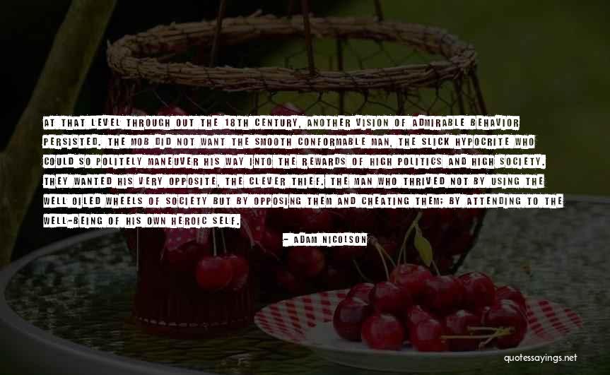 Being Admirable Quotes By Adam Nicolson Being Admirable Quotes By Adam Nicolson
