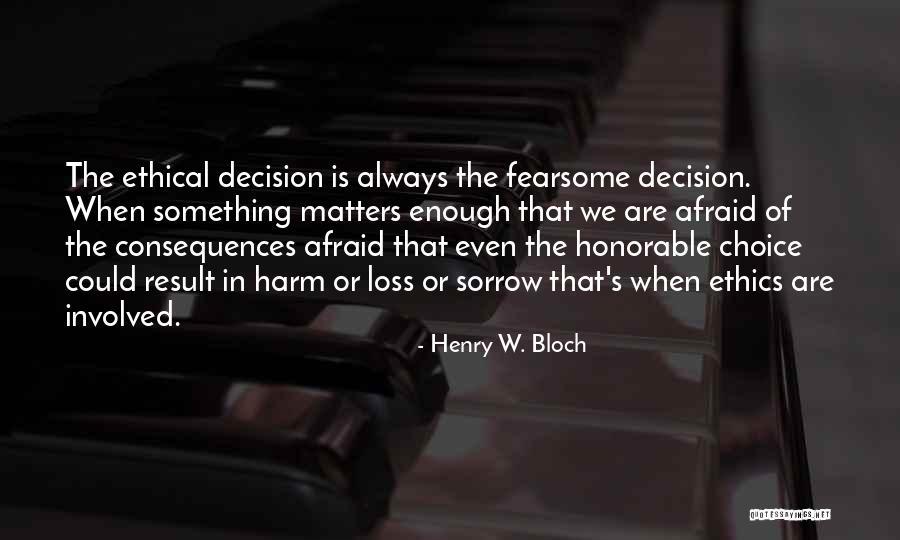 Being Adorable Quotes By Henry W. Bloch Being Adorable Quotes By Henry W. Bloch