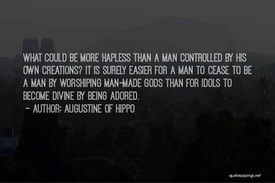 Being Adored Quotes By Augustine Of Hippo