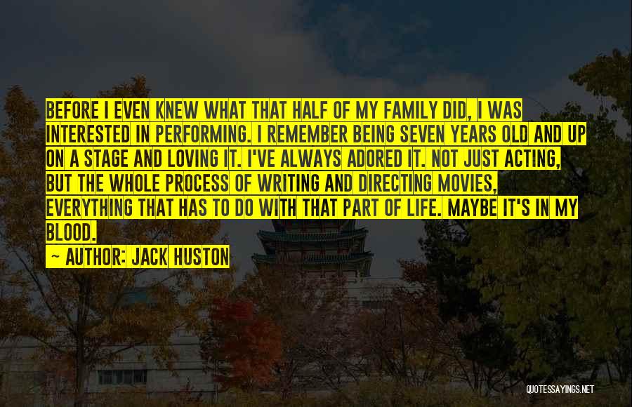 Being Adored Quotes By Jack Huston