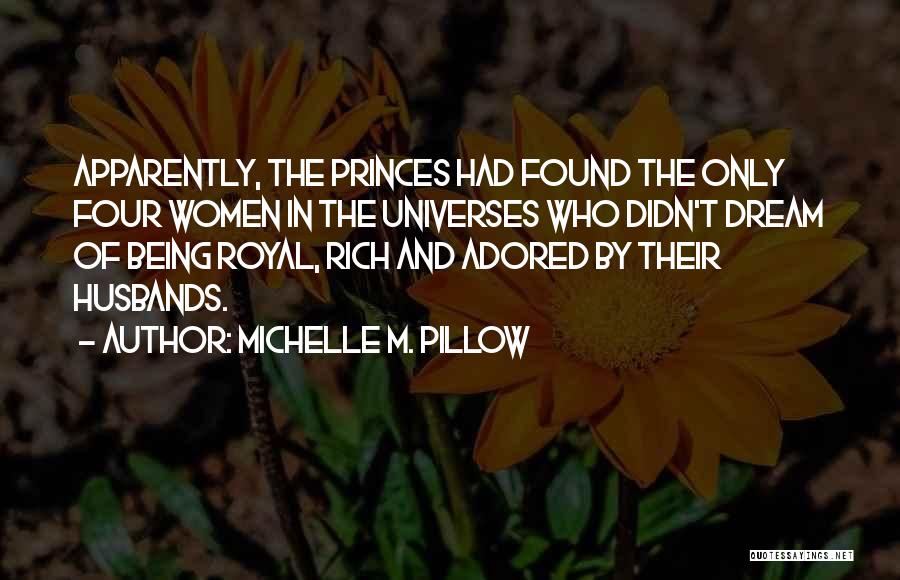 Being Adored Quotes By Michelle M. Pillow