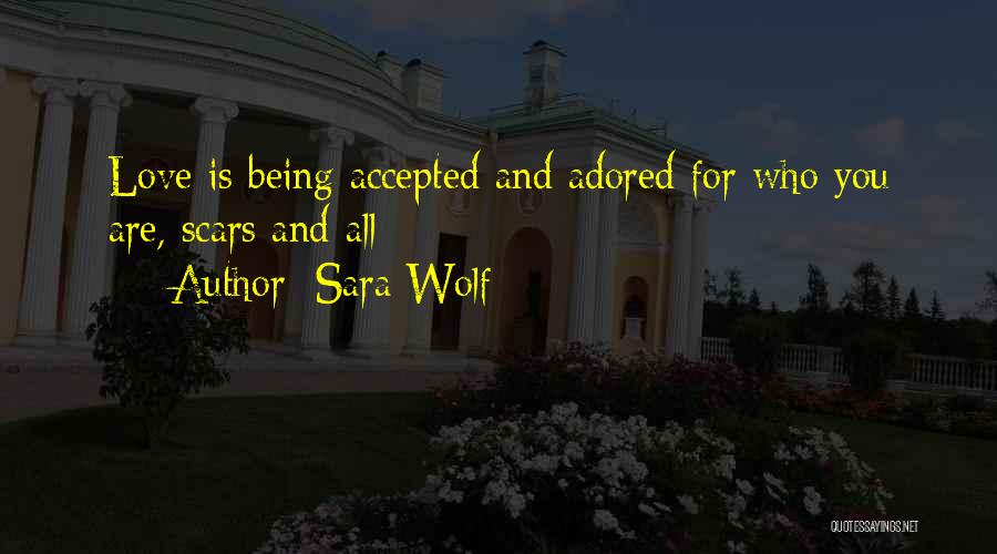 Being Adored Quotes By Sara Wolf