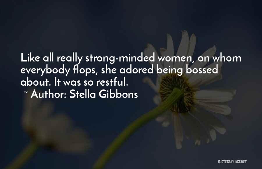 Being Adored Quotes By Stella Gibbons