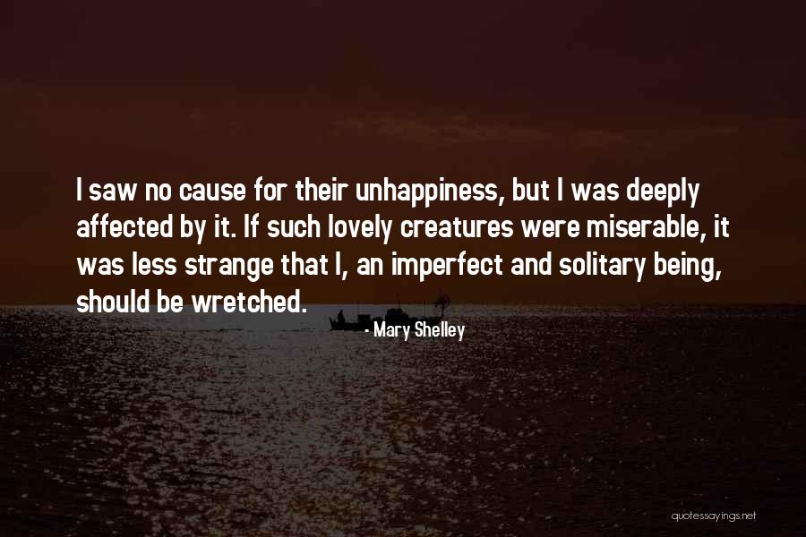 Being Affected By Others Quotes By Mary Shelley Being Affected By Others Quotes By Mary Shelley